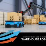 Everything You Need to Know about Warehouse Robotics