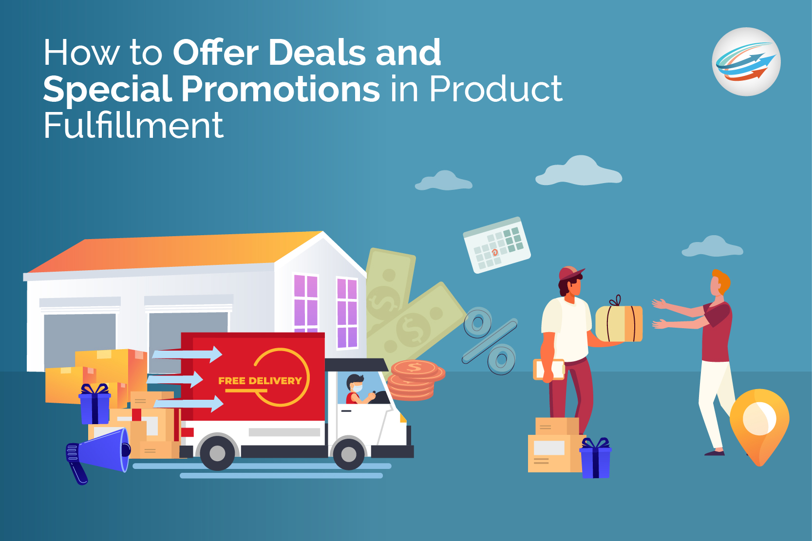Offer Deals and Special Promotions in Product Fulfillment