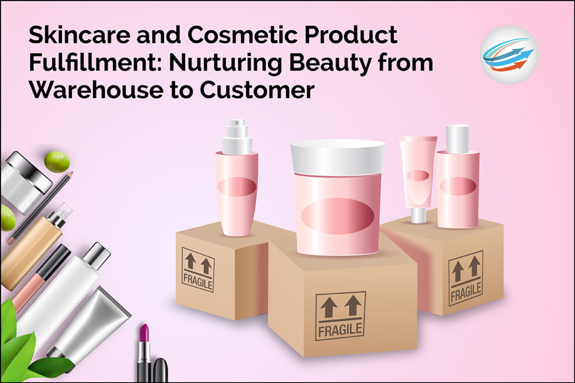 Skincare and Cosmetic Product Fulfillment