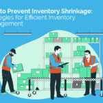 How to Prevent Inventory Shrinkage