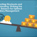 Preventing Stockouts and Overstocking