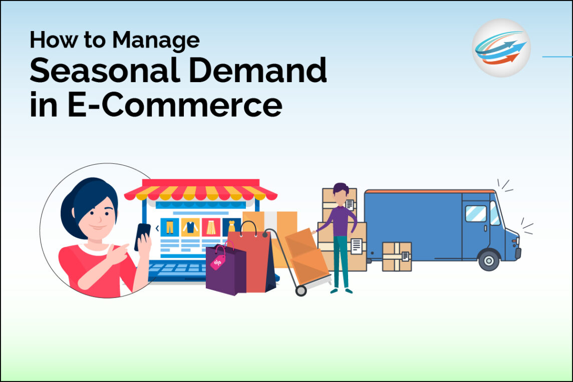 How to Manage Seasonal Demand in E-Commerce