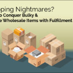 Bulky & Fragile Wholesale