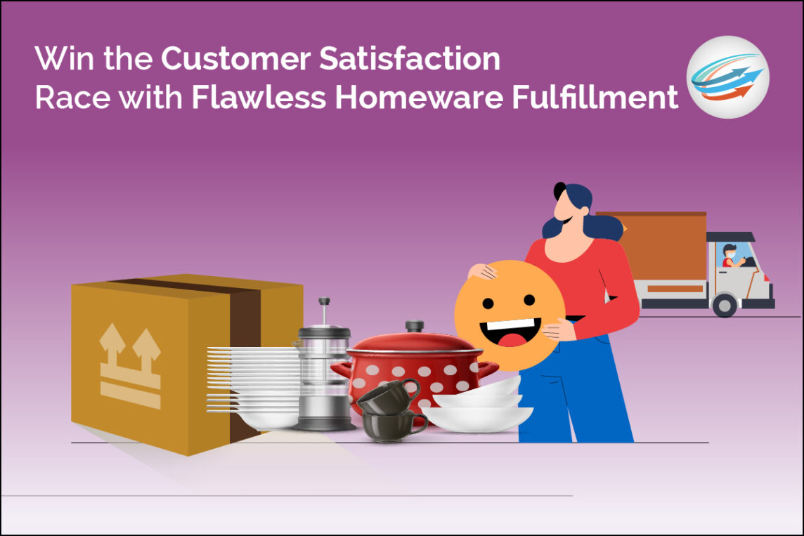 Customer Satisfaction with Flawless Homeware Fulfillment